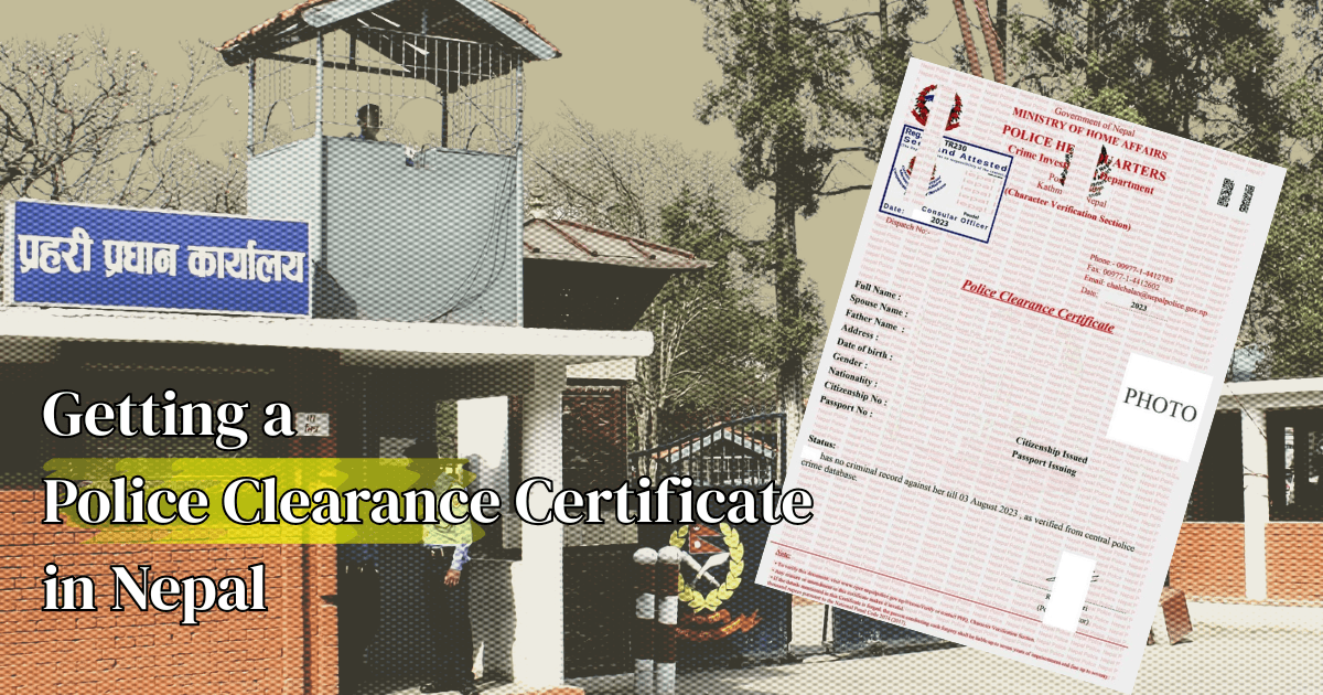 Getting a Police Clearance Certificate in Nepal